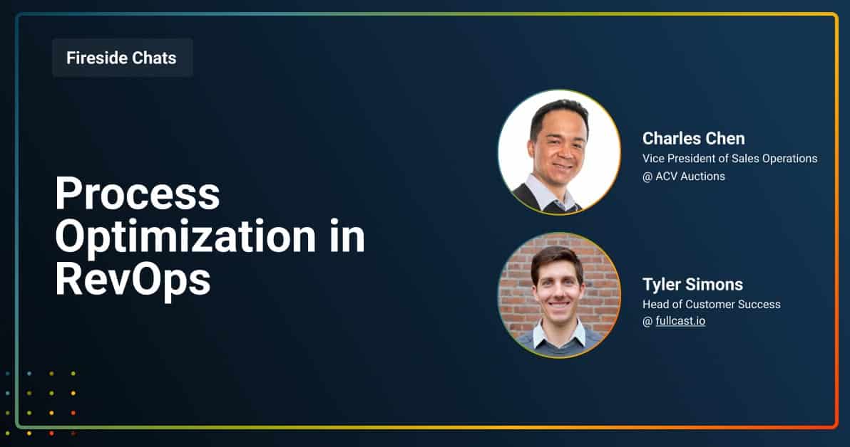 FIRESIDE__0007_Process Optimization in RevOps Process Optimization in RevOps