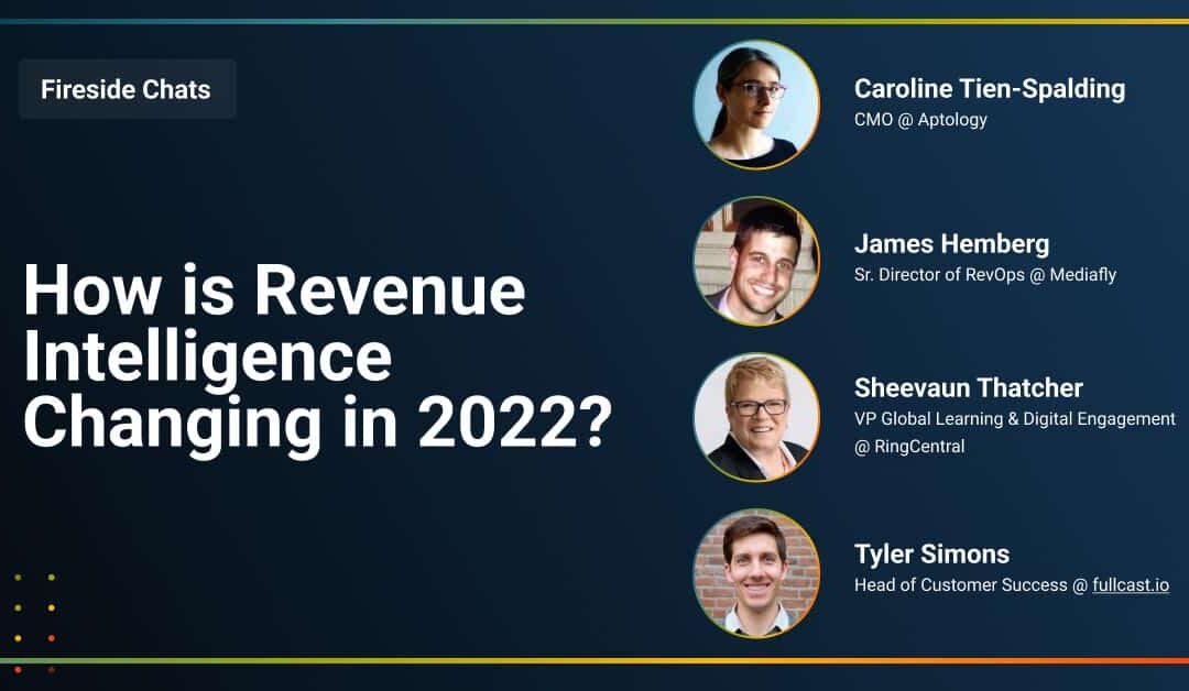 Fireside Chat: How Is Revenue Intelligence Changing in 2022?