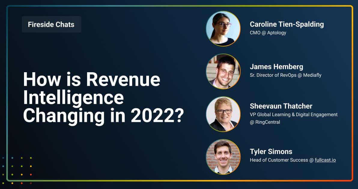 FIRESIDE__0016_How is Revenue Intelligence Changing in 2022_