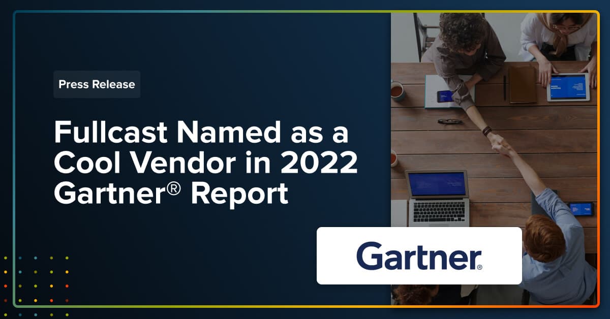 Fullcast Named as a Cool Vendor in 2022 Gartner® Report Business meeting