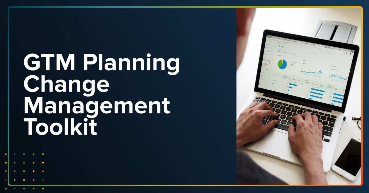 GTM Planning Change Management Toolkit Laptop with image of analytics