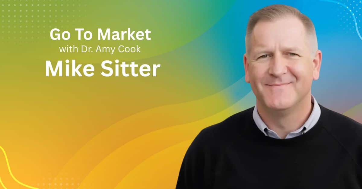 Mike Sitter GTM Podcast Mike Sitter GTM Podcast